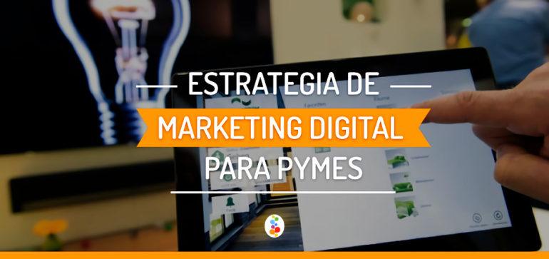 Descubre por qué el marketing digital es clave para hacer crecer tu PYME
