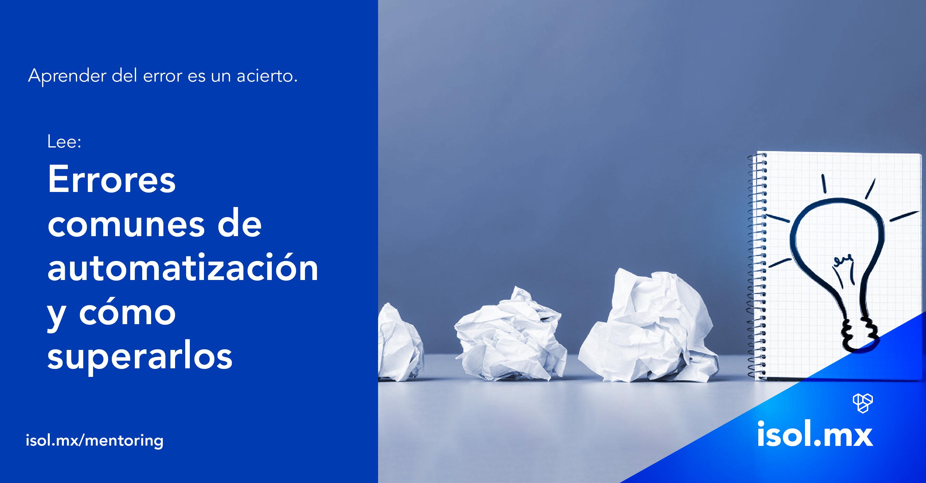 Errores comunes que evitar cuando empiezas a automatizar