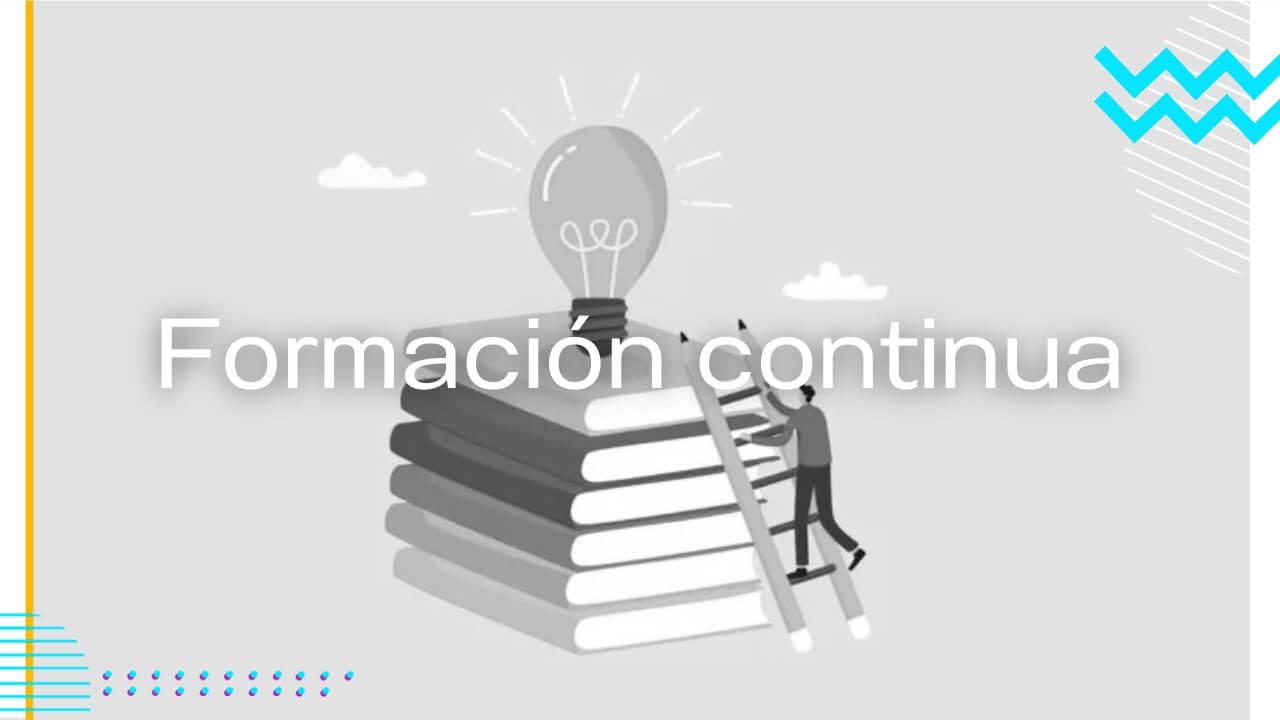Incorpora la formación continua para que tu equipo esté siempre al día